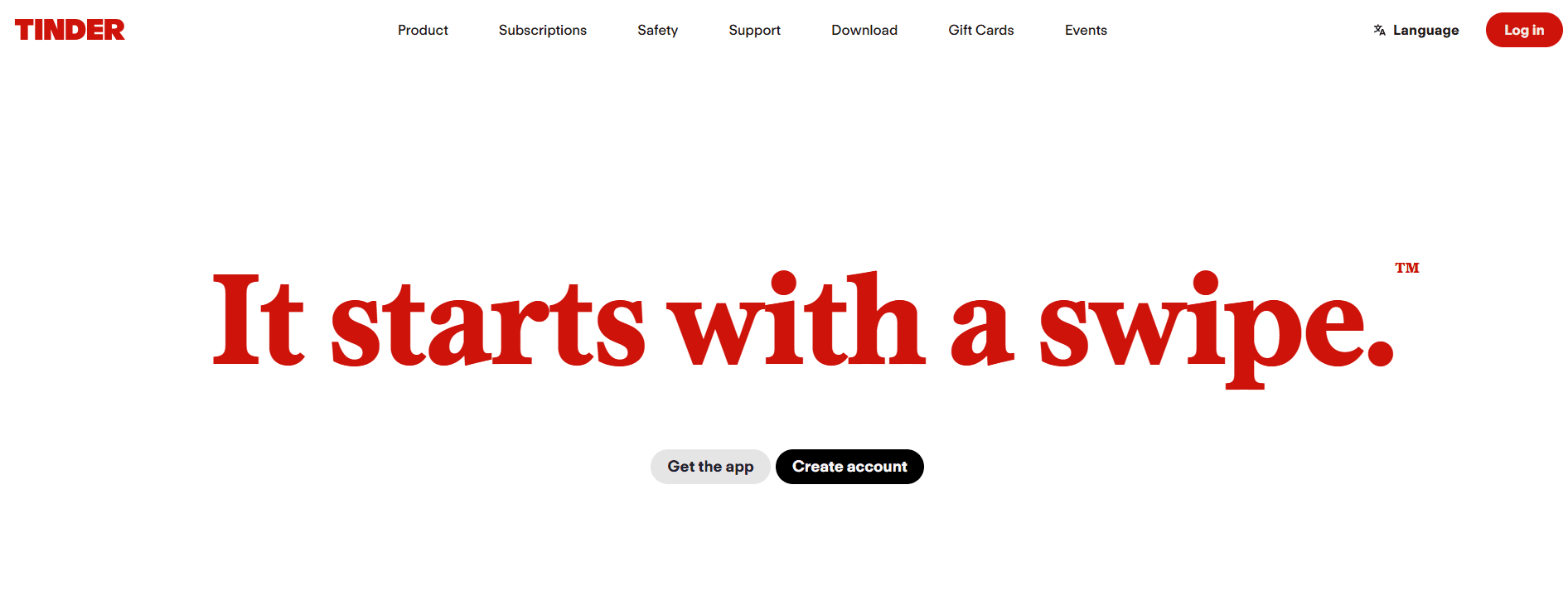 Tinder homepage with the tagline "It starts with a swipe" in red text and buttons to get the app or create an account.