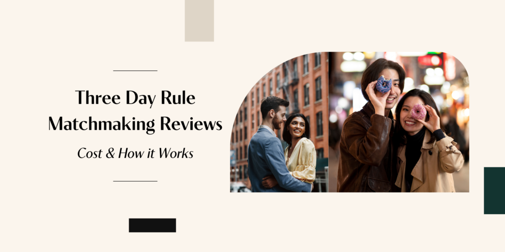 Decide for yourself if Three Day Rule is the right matchmaking service for you. Check out review synopses and information on cost, approach, and more.