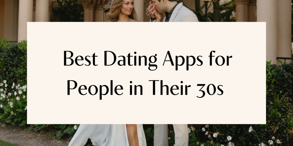 Discover the best dating apps and sites for individuals in their 30s in 2024. Read our honest reviews to find the perfect platform for meaningful connections and lasting relationships.