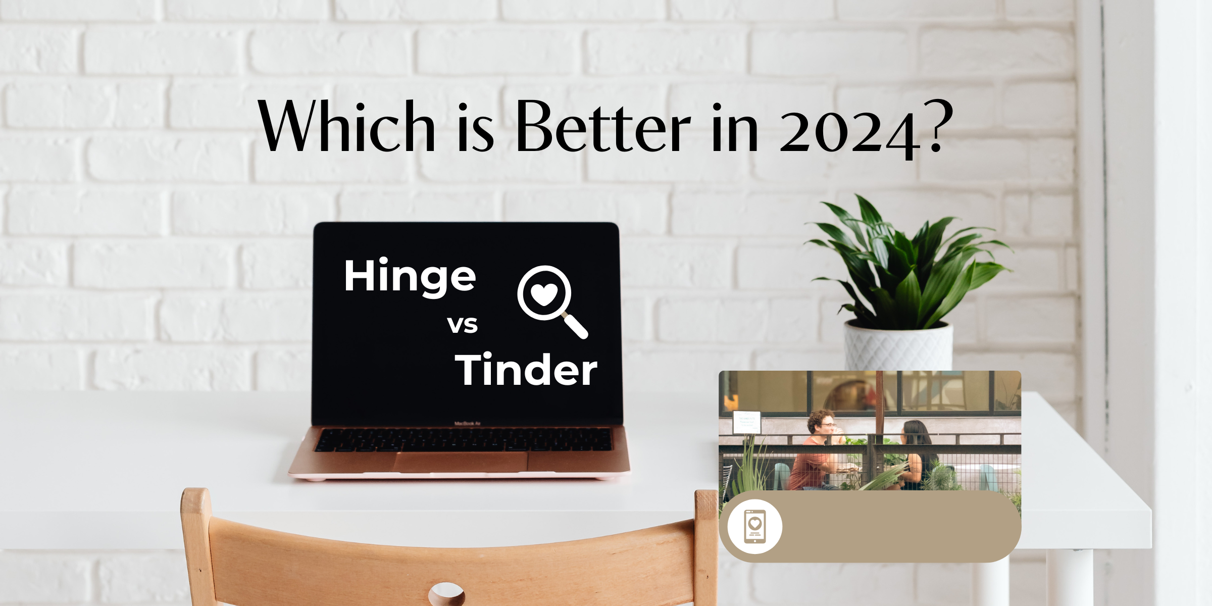 Laptop with magnifying glass over a heart that says Hinge vs. Tinder. Which is better in 2024?