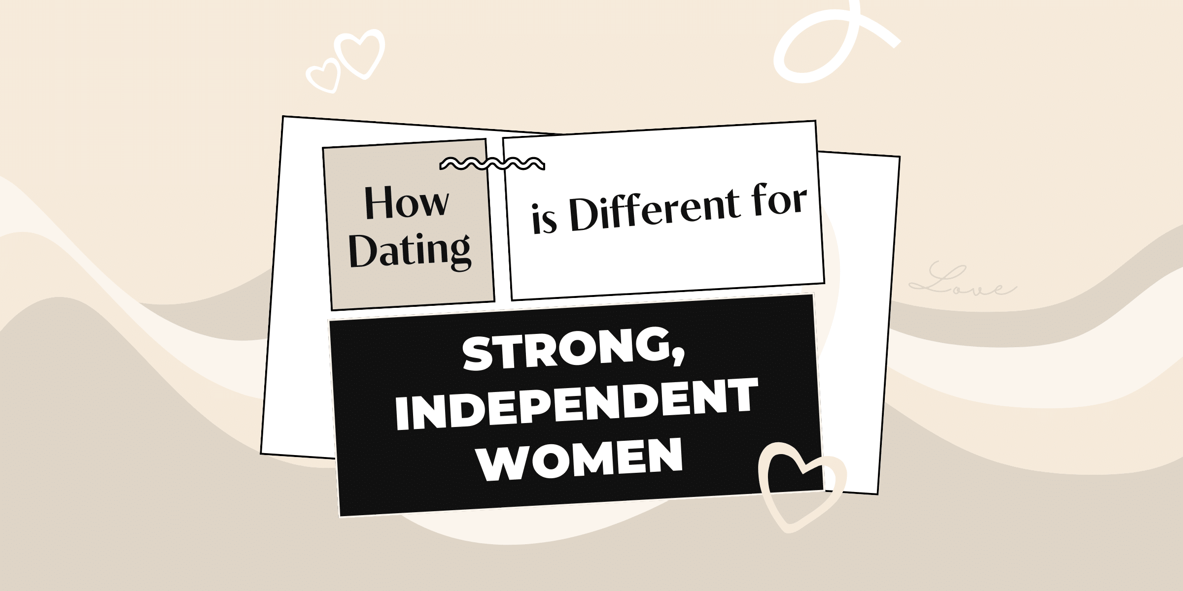 Dating a strong, independent woman? Follow our guide to learn what to expect and how to approach a relationship with her.