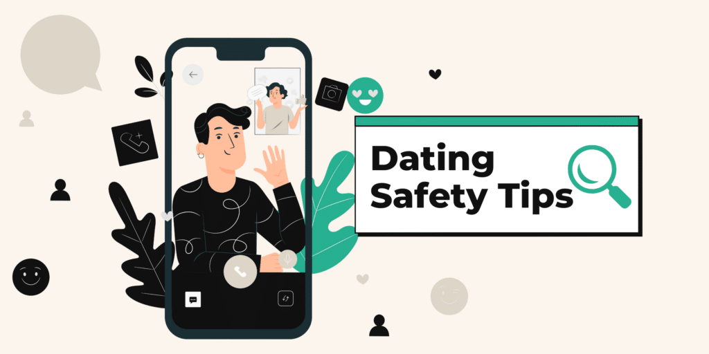 Follow these crucial dating safety tips and find peace of mind.