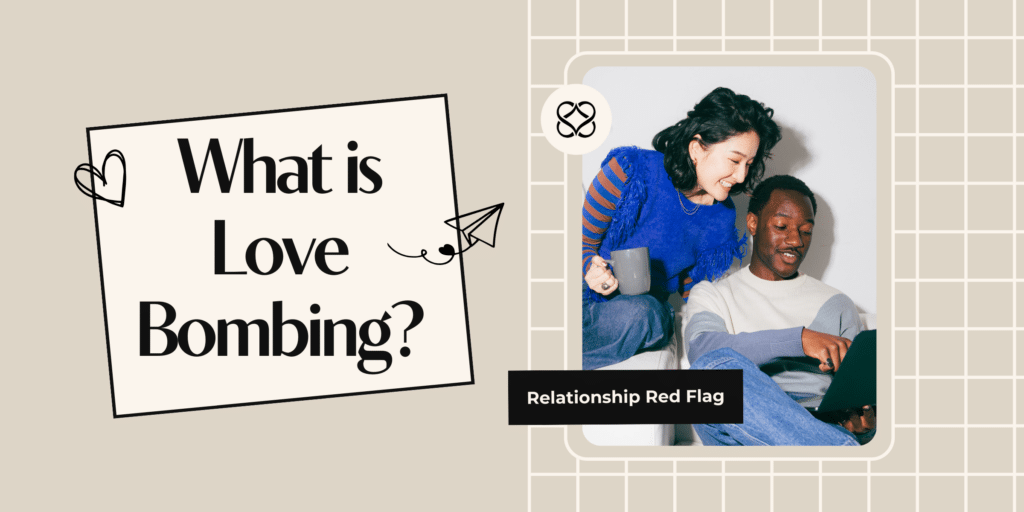 Do you know the signs of love bombing? Follow our love bombing guide to find out how to recognize the signs, handle them, and break the cycle in your relationship.